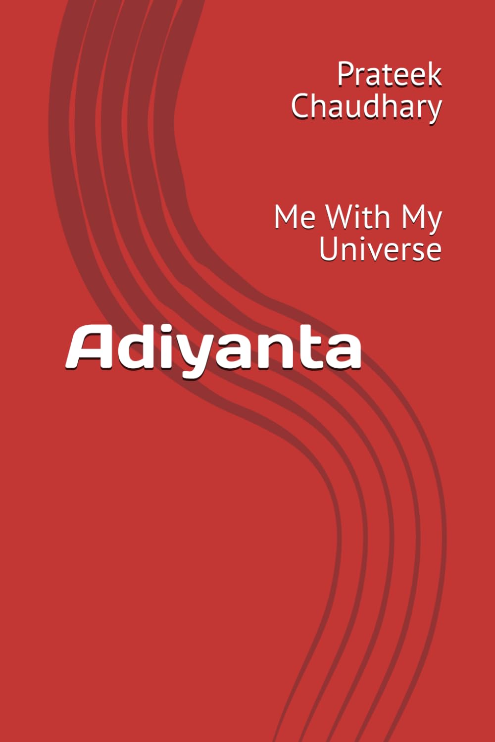 Adiyanta: Me With My Universe