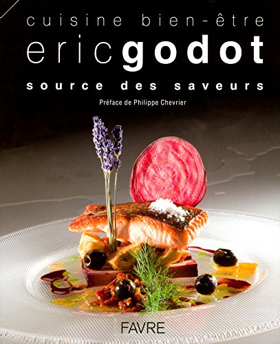 Cuisine bien-être source des saveurs