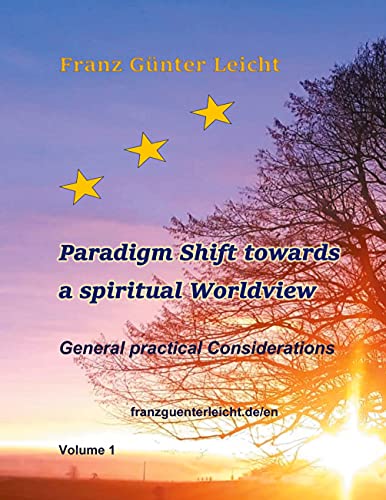 Paradigm shift towards a spiritual worldview: General practical considerations
