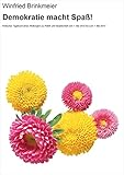 familie brenninkmeijer schweiz  Demokratie macht Spaß!: Kritisches Tagebuch eines Wutbürgers zu Politik und Gesellschaft vom 1. Mai 2012 bis zum 1. Mai 2013
