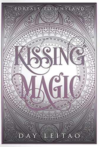 Kissing Magic (Portals to Whyland)