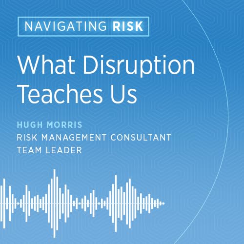 What Disruption Teaches Us
