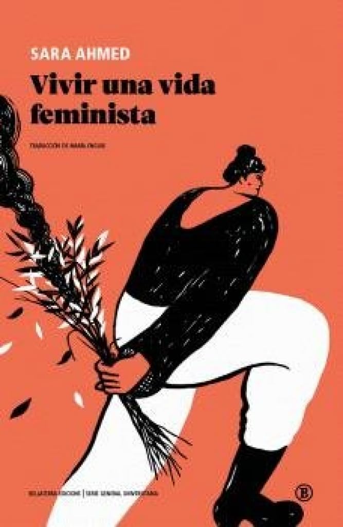 VIVIR UNA VIDA FEMINSTA: 1 (Serie General Universitaria)