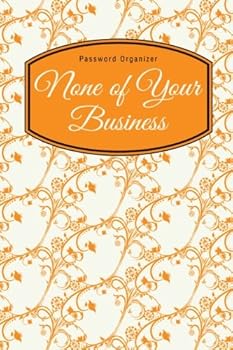 Password Organizer: None of Your Business