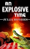 An Explosive Time (Celtic Cousins' Adventures Book 3)