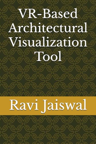 VR-Based Architectural Visualization Tool