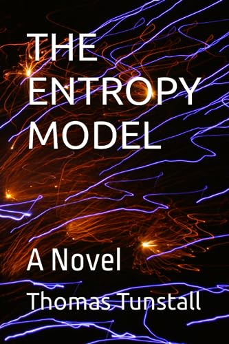 THE ENTROPY MODEL: A Novel