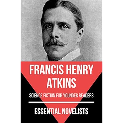 Essential Novelists - Francis Henry Atkins