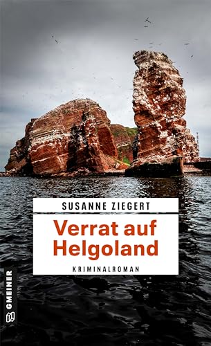 Verrat auf Helgoland: Kriminalroman (Kommissarin Friederike von Menkendorf 5)