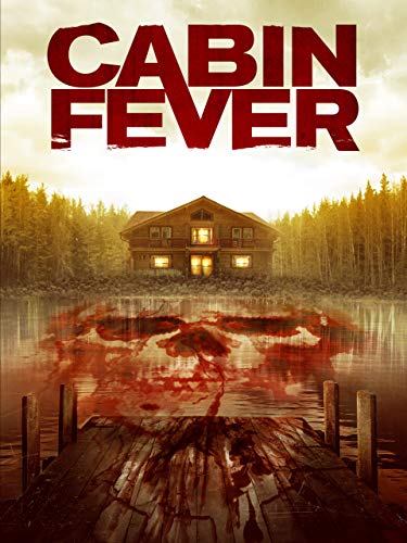 Cabin Fever