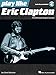 Play like Eric Clapton: The Ultimate Guitar Lesson Book with Online Audio Tracks