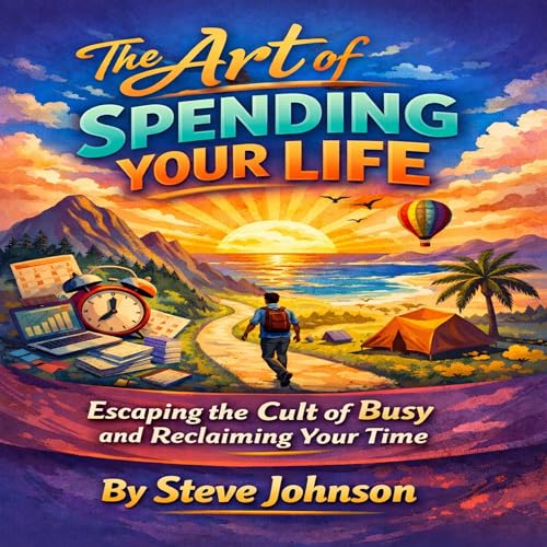 The Art of Spending Your Life cover art