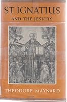 St. Ignatius and the Jesuits B000KIHUNM Book Cover