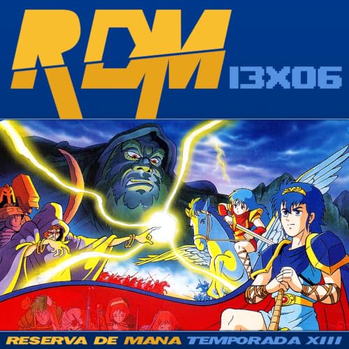 RDM 13x06 - ESPECIAL FIRE EMBLEM: LA SAGA AL COMPLETO (1990 - 2026)