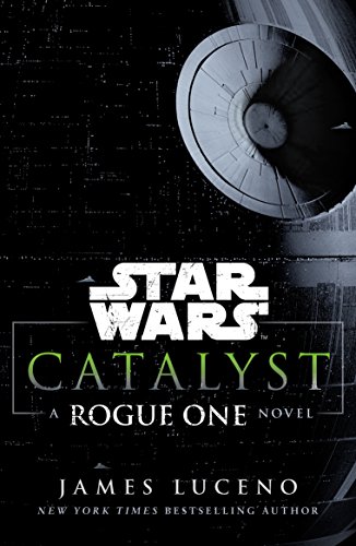 Star Wars: Catalyst: A Rogue One Novel für 12,80 EUR bei amazon.de Bild: Star Wars: Catalyst: A Rogue One Novel für 12,80 EUR bei amazon.de