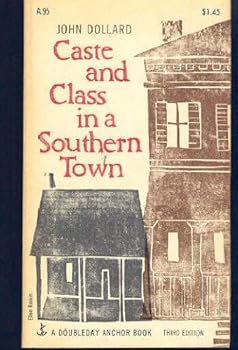 Caste and Class in a Southern Town book by John Dollard