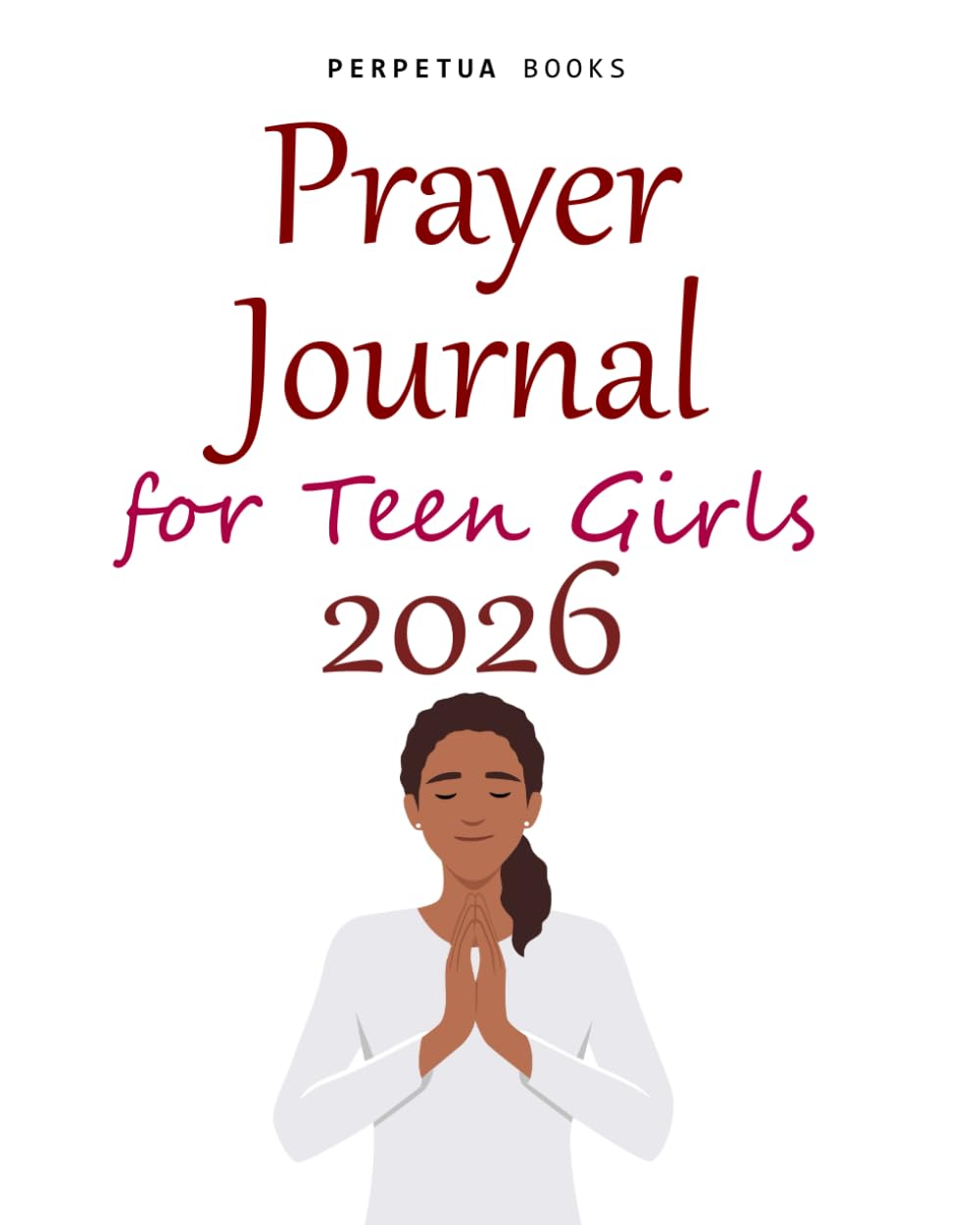 Prayer Journal for Teen Girls: 2026