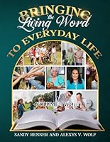 Bringing the Living Word to Everyday Life: Volume 2 1952668786 Book Cover