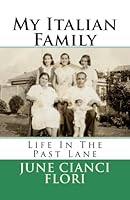 My Italian Family: Life In The Past Lane 1540708888 Book Cover