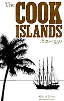 The Cook Islands, 1820-1950 0705507351 Book Cover