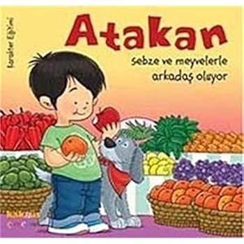 Paperback Atakan Sebze ve Meyvelerle Arkadas Oluyor [Turkish] Book