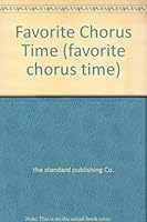 Favorite Chorus Time (favorite chorus time) B000RZGWAK Book Cover