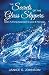 The Secrets of the Glass Slippers: Gods Fulfilling Approach to Love & Marriage