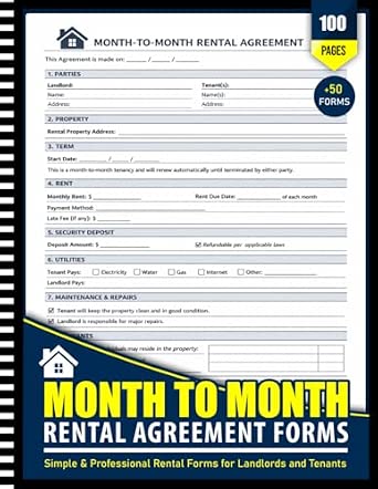 Month to Month Rental Agreement Forms Book: 50 Forms, Lease Templates for Landlords & Tenants