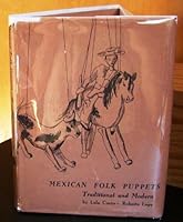 Mexican folk puppets, traditional and modern; B0007EDGSW Book Cover