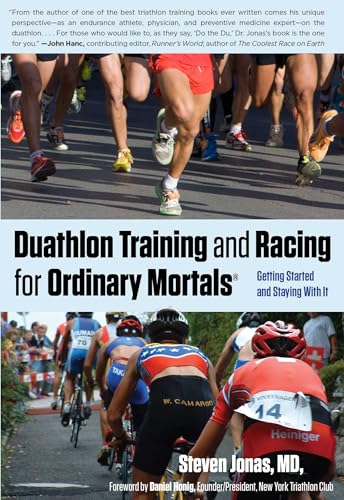 Duathlon Training and Racing for Ordinary Mortals (R): Getting Started
