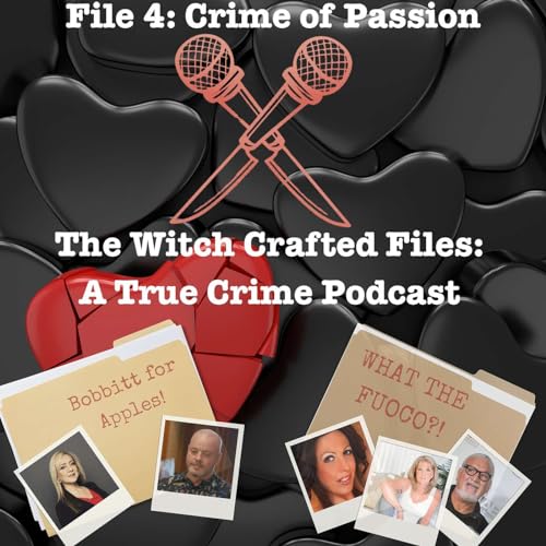 File 4: Crimes of Passion