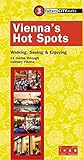  Vienna\'s Hot Spots: Walking, Seeing & Enjoying, 12 routes through culinary Vienna (City-Walks)
