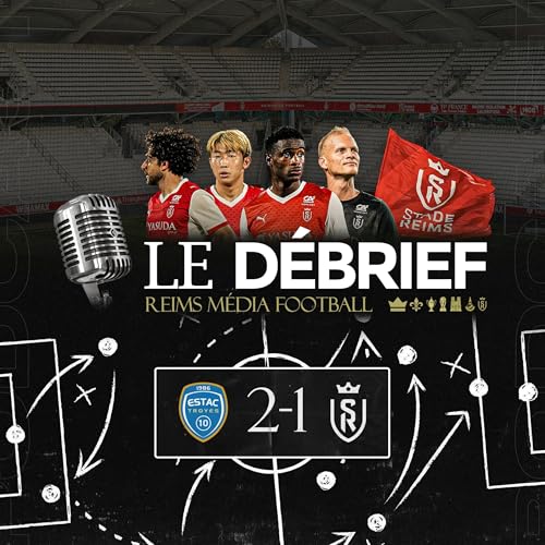 Troyes-Reims, le d&eacute;brief #ESTACSDR