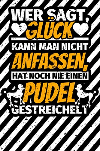 Notizbuch liniert: Pudel Geschenke - Lustiger Spruch Pudel-Liebhaber