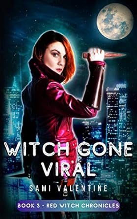 Witch Gone Viral: A New Adult Urban Fantasy (Red Witch Chronicles 3