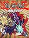 Yu Gi Oh Malbuch: Ein lustiges Malbuch für Kinder mit vielen bezaubernden Bildern. Ausgezeichnete Geburtstagsgeschenk-Idee