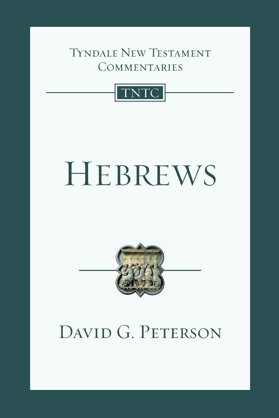 Hebrews: An Introduction and Commentary (Tyndale New Testament Commentary)