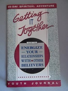 Paperback Getting it together: How to energize your relationships with other believers (Youth journal) Book