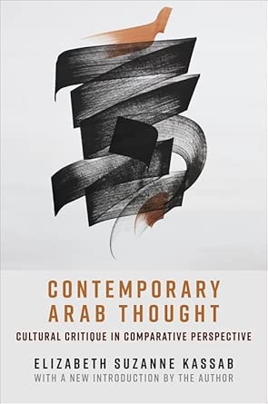 Contemporary Arab Thought: Cultural Critique in Comparative Perspective book cover