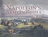 Napoleon's Army in Russia: The Illustrated Memoirs of Albrecht Adam, 1812