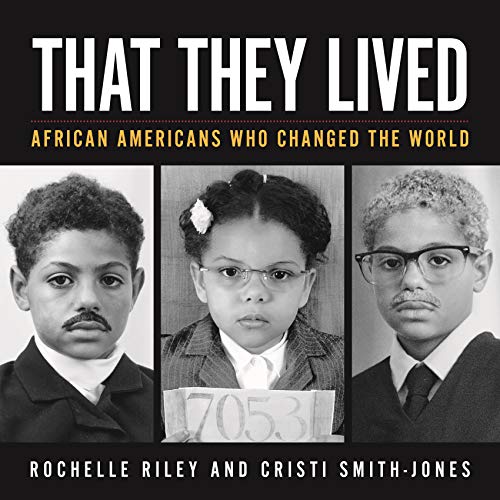 That They Lived: African Americans Who Changed the World (Painted Turtle Press)