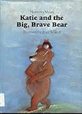 Katie and the Big Brave Bear