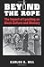 Beyond the Rope: The Impact of Lynching on Black Culture and Memory