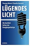  Lügendes Licht: Die dunklen Seiten der Energiesparlampe