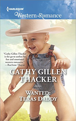 Wanted: Texas Daddy (By: Cathy Gillen Thacker)