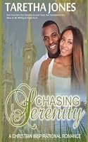 Chasing Serenity: An Inspirational Romance Novel 1545422826 Book Cover