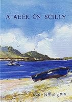 A Week on Scilly 1850221952 Book Cover
