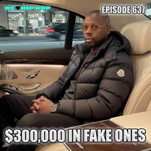Episode 637 | $300,000 In Fake Ones Podcast Por  arte de portada