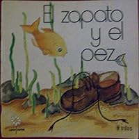 El zapato y el pez / The Shoe and the Fish 9682413885 Book Cover