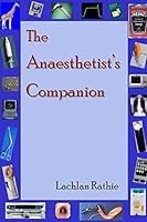 The Anaesthetist's Companion 1921920211 Book Cover